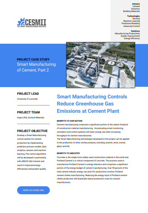 Smart Manufacturing Controls Reduce Greenhouse Gas Emissions at Cement Plant BENEFITS TO OUR NATION Cement manufacturing comprises a significant portion of the carbon footprint case study preview