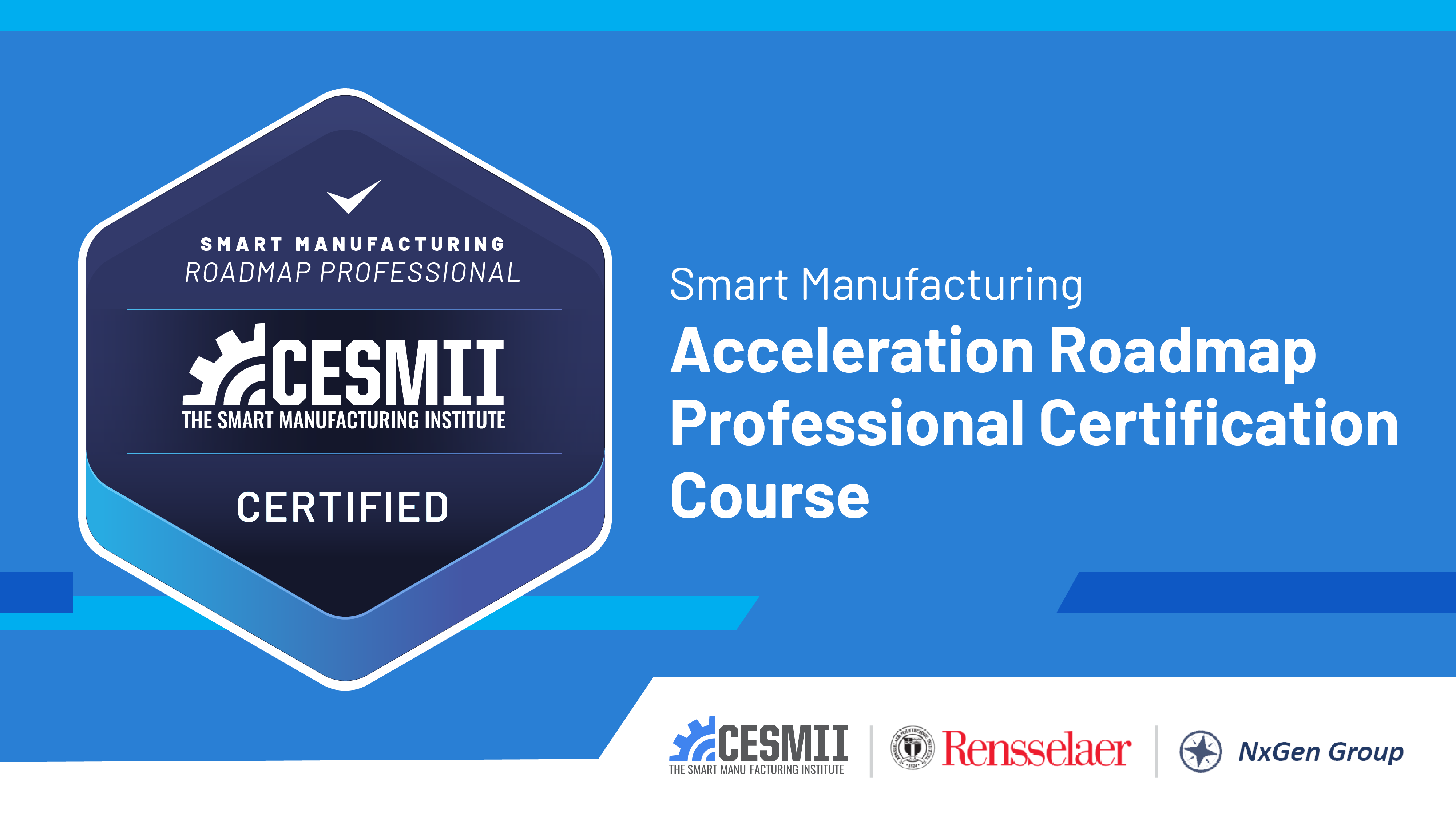 Smart Manufacturing Acceleration Roadmap Professional Certification Course