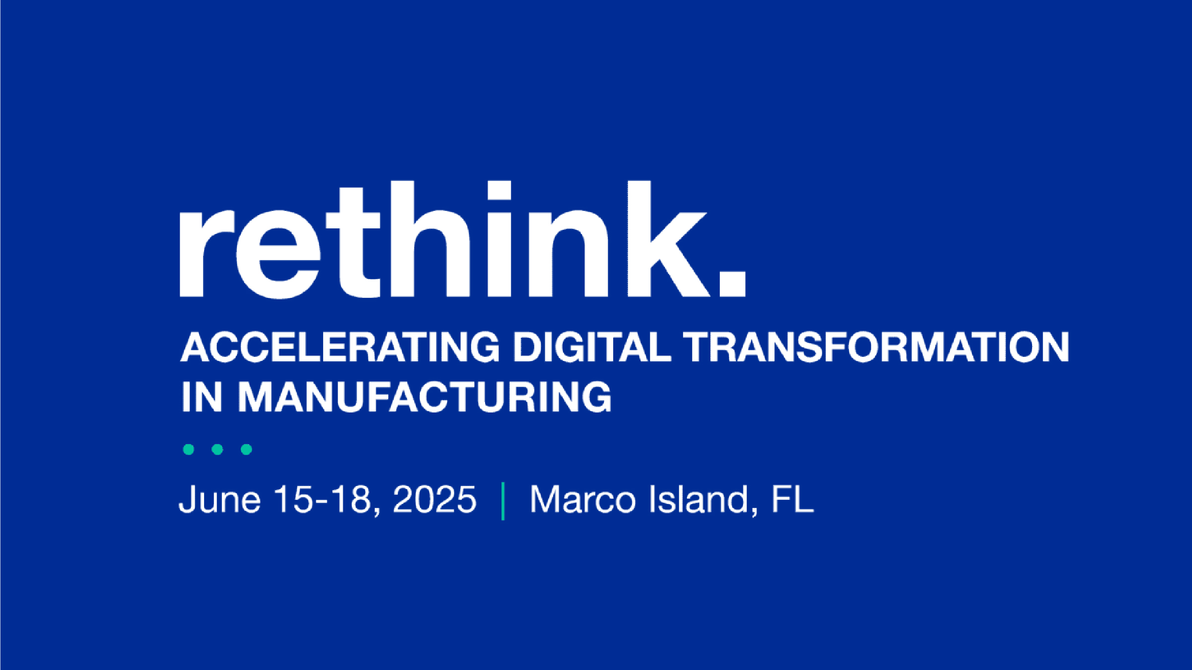 Rethink: Accelerating Digital Transformation in Manufacturing