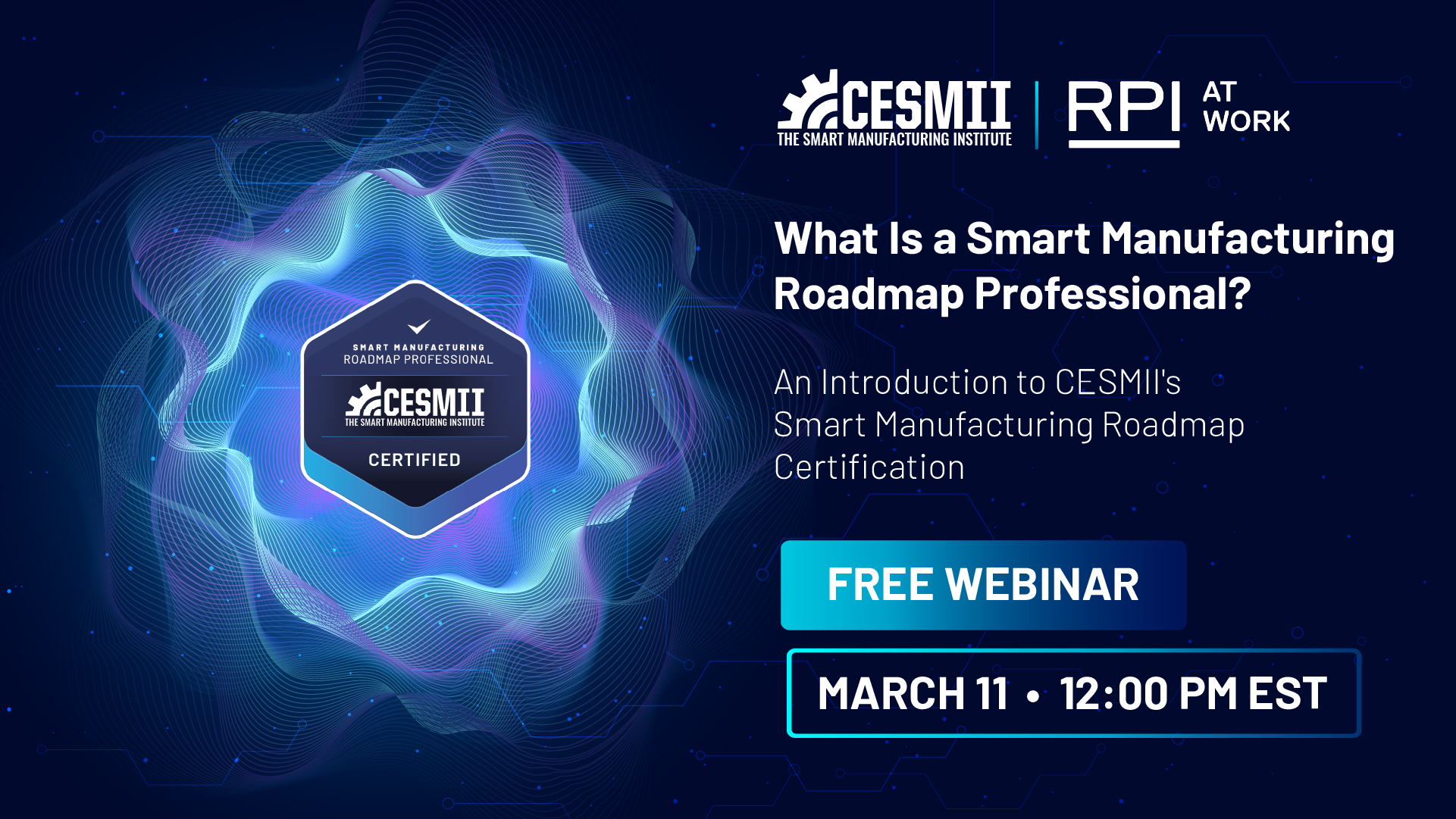Webinar: Smart Manufacturing Strategy & SMARP Certification Overview