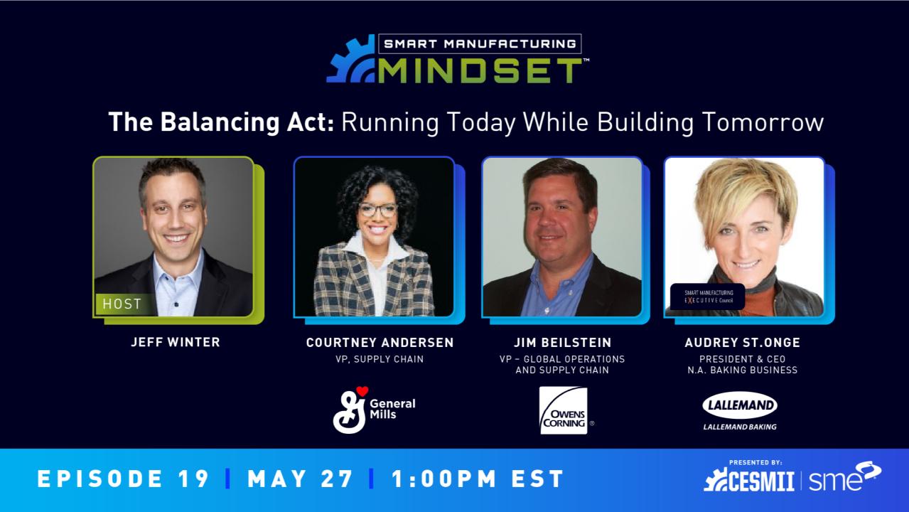 Smart Manufacturing Mindset™: Running Today While Building Tomorrow