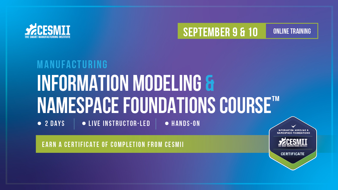 Manufacturing Information Modeling & Namespace Foundations Course